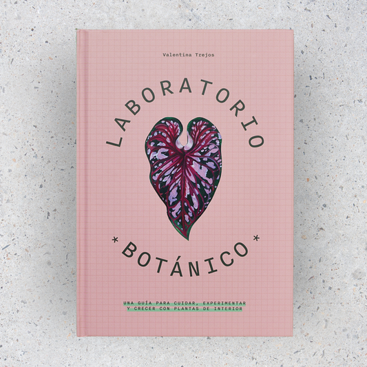Libro Laboratorio Botánico. Una guía para cuidar, experimentar y crecer con plantas de interior.